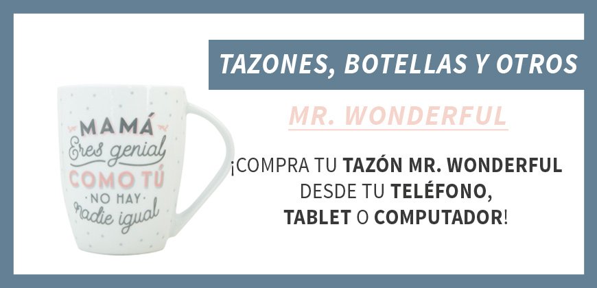 Mr. Wonderful» Tazones, Botellas y Otros