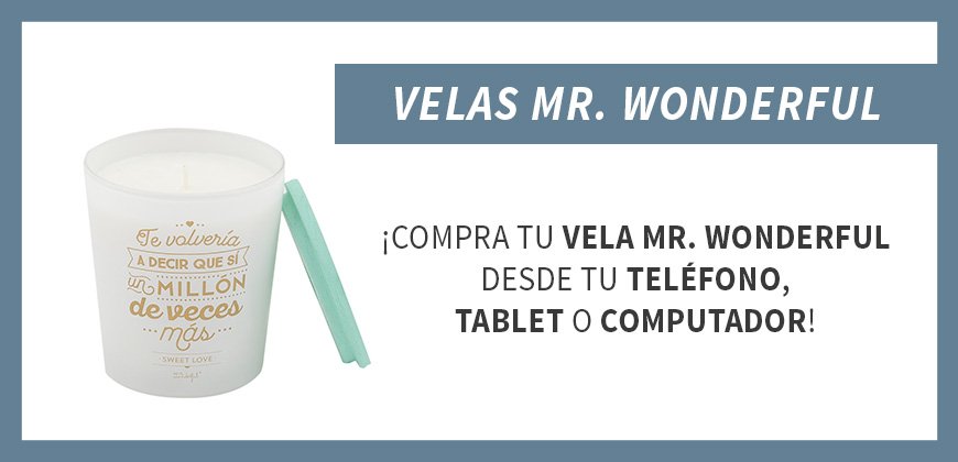 Mr. Wonderful» Velas Mr. Wonderful